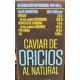 Caviar de oricios Conservas Remo" 70 g."